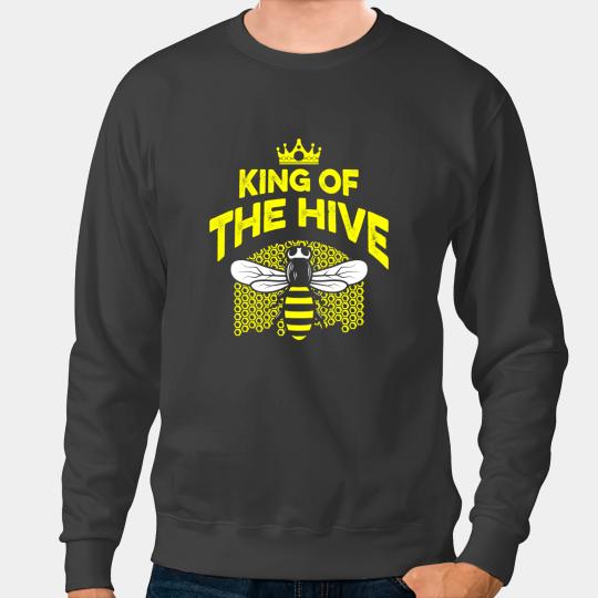 Bee Beekeeping King Of The Hive Funny Honey Bee Farmer Apiarist 24 Beekeeper Sweatshirts