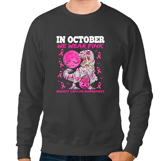 Dinosaur Dino Breast Cancer Gift for Boys Men Dinosaur T rex Mummy Pumpkin301 Sweatshirts