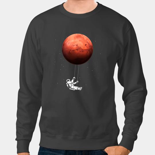Astronauts Space Science Mars Sweatshirts