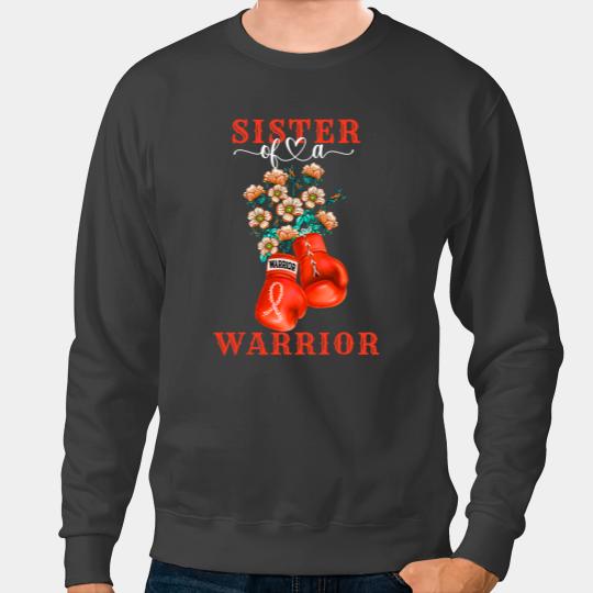 Kidney Disease Sister Of A Warrior Kidney Cancer Awareness Support Squad Sweatshirts