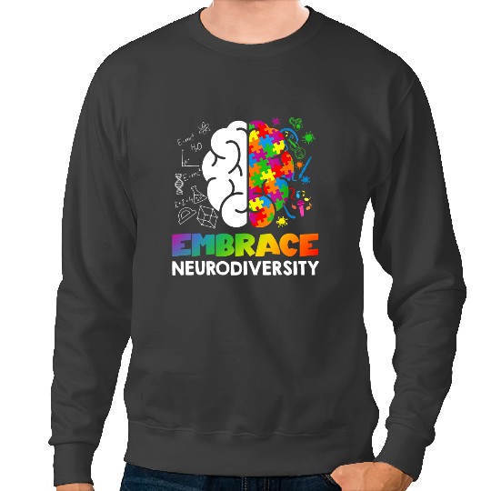Autistic Embrace Neurodiversity Autism Awareness ADHD Men Women Kids 2 Sweatshirts