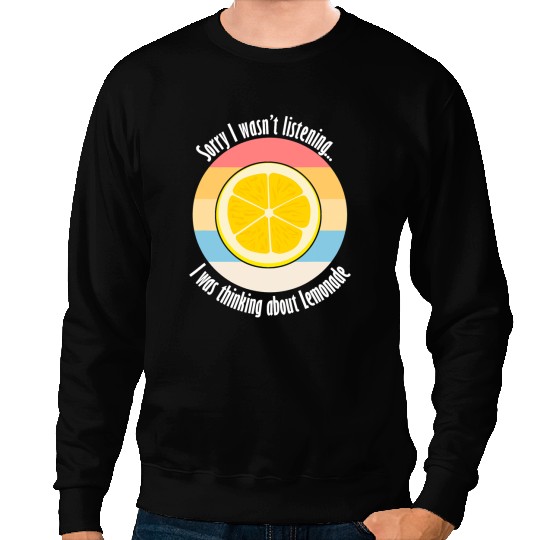 Citrus Fruit Lemon Ironic Quote Thinking About Lemons Sweatshirts