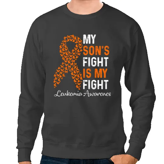 Leukemia Survivor My Sons Fight Is My Fight Leukemia Cancer Awareness Sweatshirts