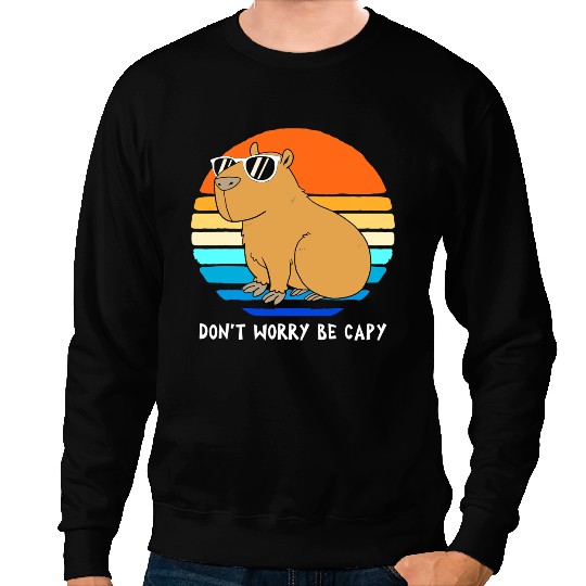 capybaras Lover Retro Rodent Funny capybaras Dont Be Worry Be Capy Sweatshirts