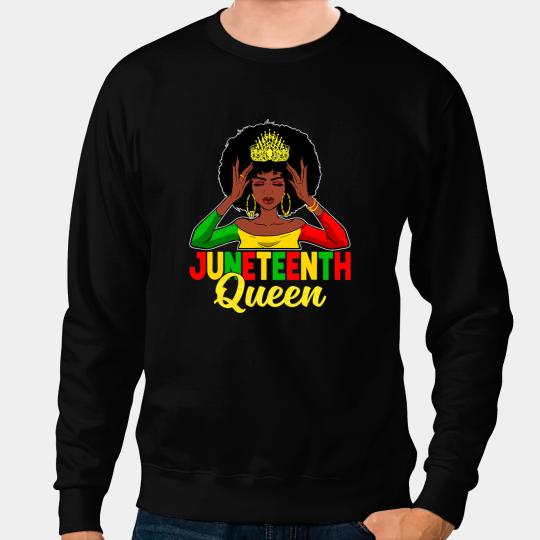 Juneteenth Black Queen Afro Melanin Girl Magic Women Girls 3 Sweatshirts
