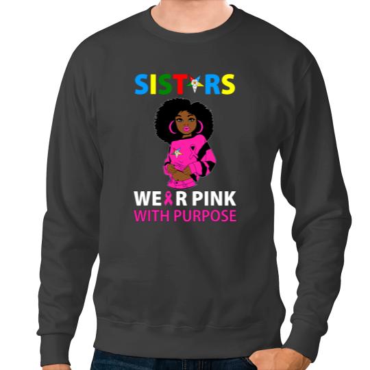 BC OES Sisters Wear Pink Eastern Star Breast Cancer Awareness Cancer Sweatshirts