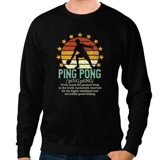 Table Tennis PP Ping Pong Definition Table Tennis Player Sweatshirts