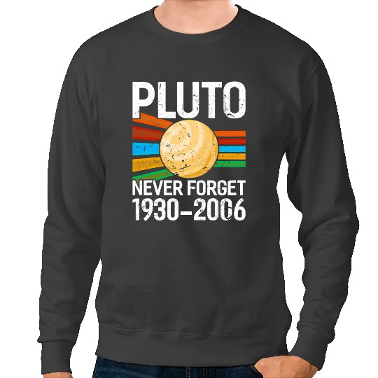 Astronomy Lover Pluto Never Forget Funny Astrophysic Astronomy Telescope 2 Sweatshirts
