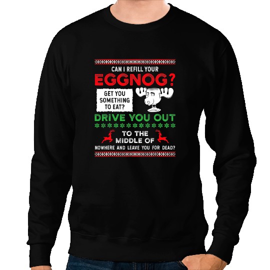 Can I Refill Your Eggnog Family Christmas Vacation Quote 1 Sweatshirts