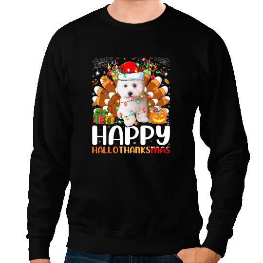 Dog Bichon Frise Halloween Christmas Happy Hallothanksmas Sweatshirts