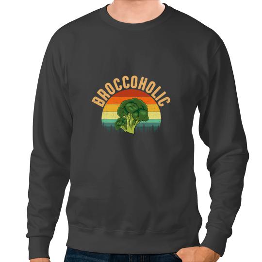 broccoholic veganism funny broccoli Sweatshirts
