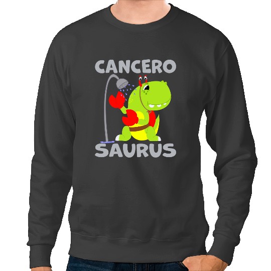 Dinosaur Dino Cancerosaurus Cancer Zodiac Sign Astrology TRex Dinosaur Sweatshirts