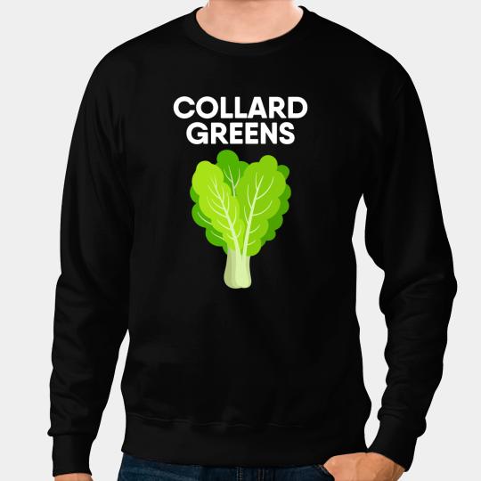 Collard Greens Thanksgiving Nutrition Facts Cabbage Broccoli Sweatshirts