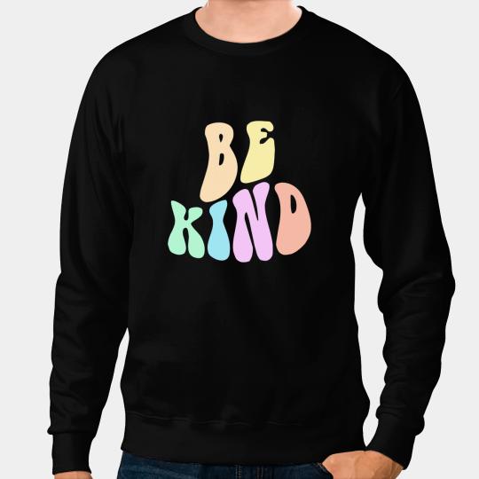 Groovy BE KIND Retro Choose Kindness antis Bully Friend Buddy Sweatshirts