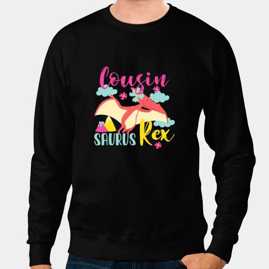 Dinosaur Dino Cousin Saurus Rex Funny Dinosaur Kids Girls Pterodactyl Sweatshirts