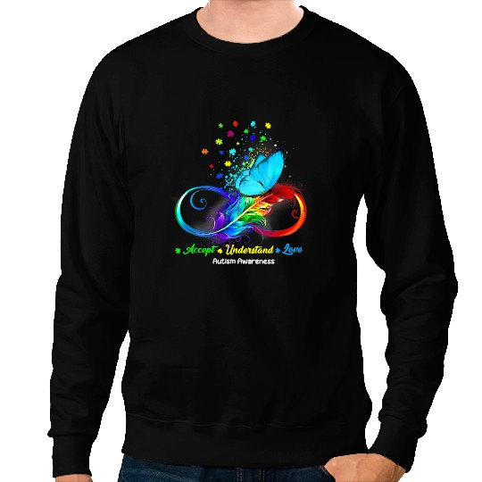 Autistic accept understand love neurodiversity infinity autism Sweatshirts