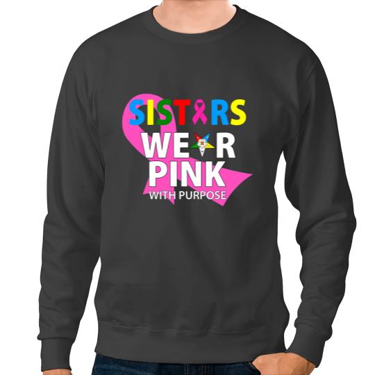BC OES Sisters Wear Pink With A Purpose Breast Cancer Awareness Cancer Sweatshirts
