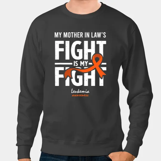 Leukemia Survivor Mother In Law Blood Cancer Support Son Daughter Sweatshirts