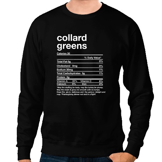 Funny Collard Greens Nutrition Facts Thanksgiving Matching Sweatshirts