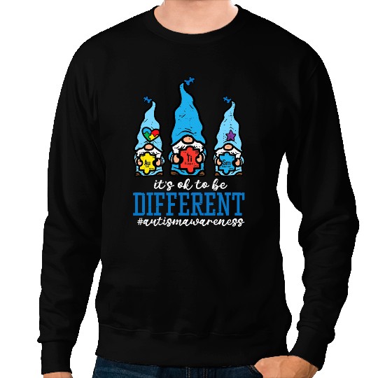 Autistic Gnomes Ok To Be Different Men Women Kids Sweatshirts