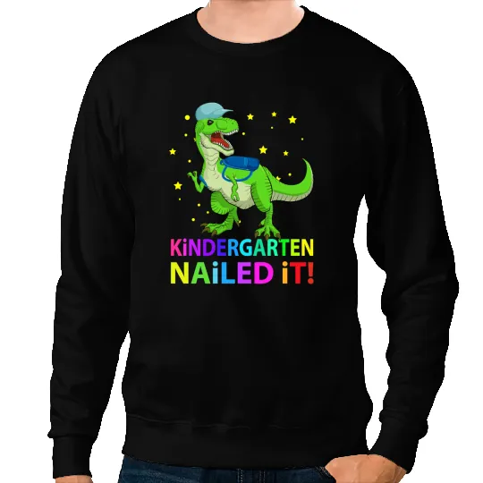 Dinosaur Dino Kids T Rex Kindergarten Nailed It Graduation Class Of 2T Rex Saurus Sweatshirts