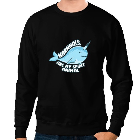 Narwhal Lover Are My Spirit Animal Sea Unicorns Narwhal Sweatshirts