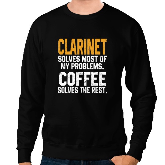 CF Coffee Clarinet Solves My Problems Coffee Lovers Orchestra Musician Sweatshirts