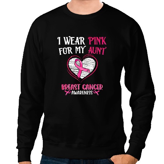 BC I Wear Pink For My Aunt Breast Cancer Survivor Support Cancer Sweatshirts