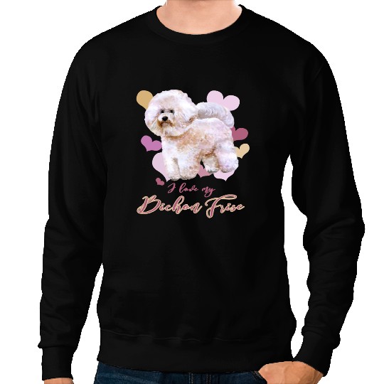 Dog Bichon Frise I Love My Bichon Frise Especially for Bichons Frise Dog Lovers puppy animal Sweatshirts