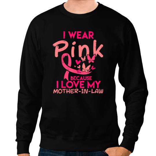 BC I Wear Pink Love I My Mother In Law Breast Cancer Awareness Cancer Sweatshirts