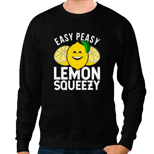 Easy Peasy Lemon Squeezy Lemonade Gift Sweatshirts