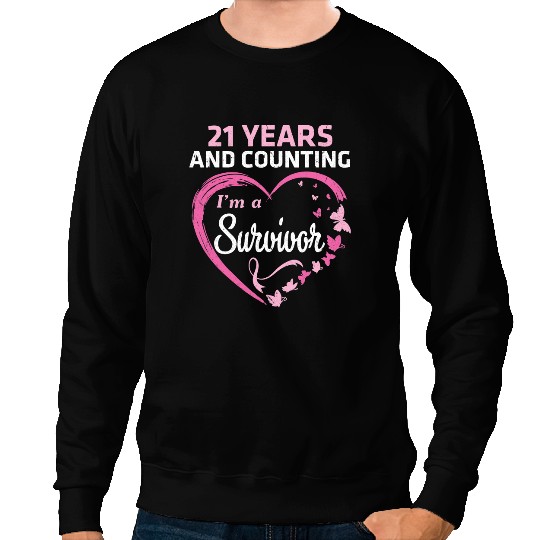BC 21 Years And Counting Im A Breast Cancer Survivor Fight Win Cancer Sweatshirts