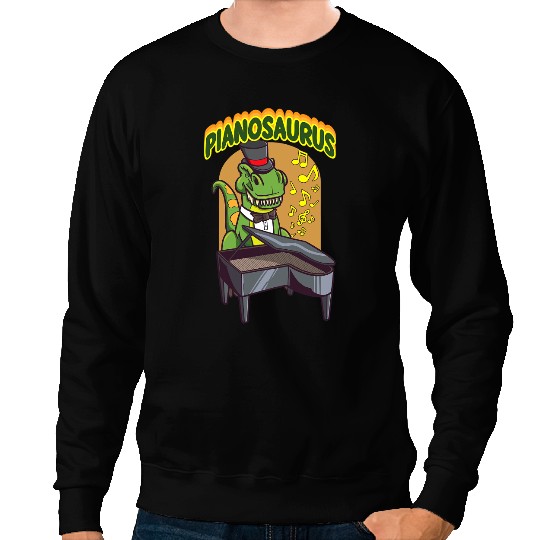 Dinosaur Dino Dino Piano Pianosaurus Piano Tyrannosaurus Rex Trex Dinosaur Pianist Sweatshirts