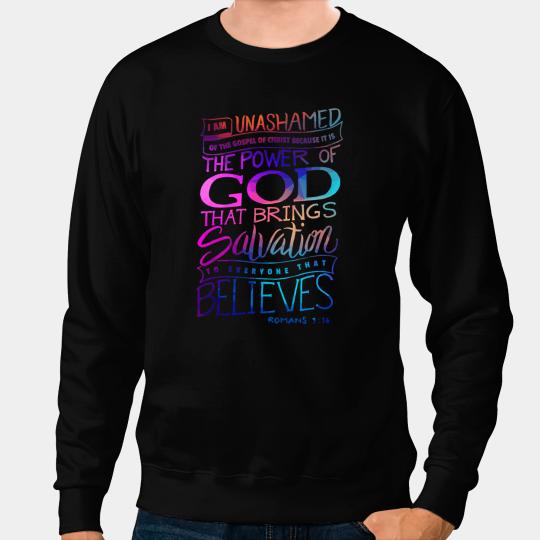 Christian I am Unashamed of the Gospel Bible Verse Christian Faith Sweatshirts