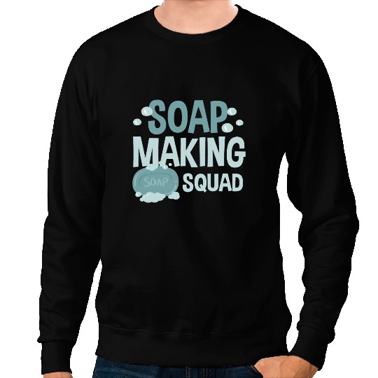 Making Soap Crafting Creative Hobby Sweatshirts