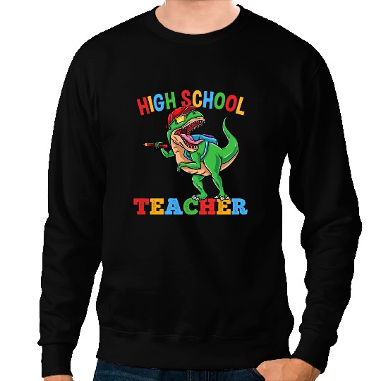 Dinosaur Dino High School Teacher TRex Dinosaur Back To School Boys Sweatshirts