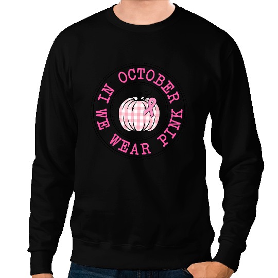 BC In October We Wear Pink Pumpkin Breast Cancer Halloween Cancer Sweatshirts