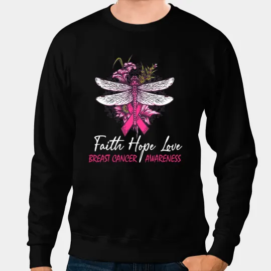 BC Dragonfly Faith Hope Love Breast Cancer Sweatshirts