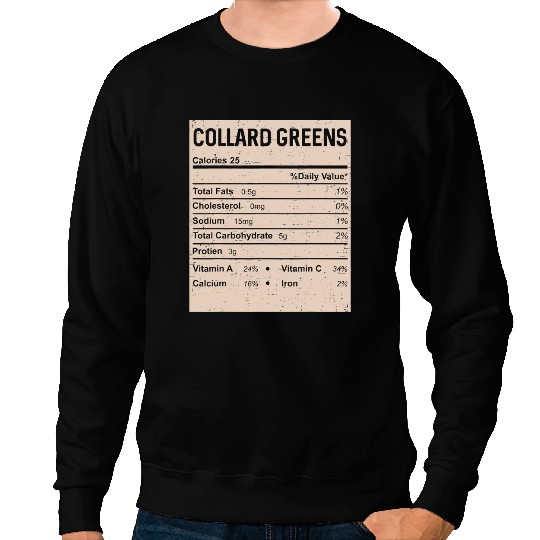Family Thanksgiving Funny Collard greens Nutrition Facts Sweatshirts