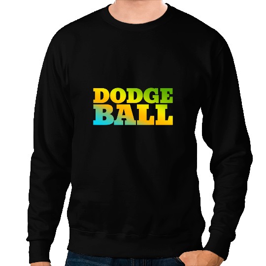 Dodgeball designed with nature Colors Sweatshirts