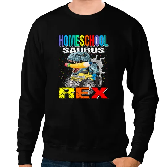 Dinosaur Dino Dino Homeschool Saurus Rex Dinosaur Monster Truck Sweatshirts