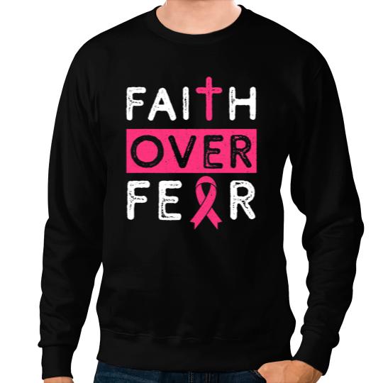 BC Faith Over Fear Pink Ribbon Breast Cancer Awareness Women 2 Cancer Sweatshirts