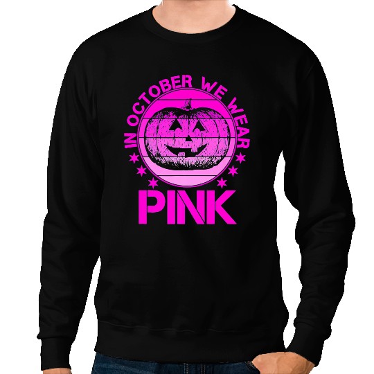 BC In October We Wear Pink Pumpkin Breast Cancer Halloween 2 Cancer Sweatshirts
