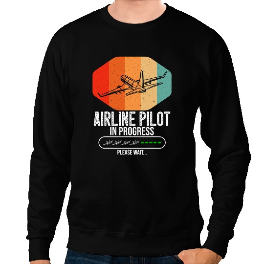 Pilot Job Retro Airline Pilot In Progress Future Airline Pilot Sweatshirts