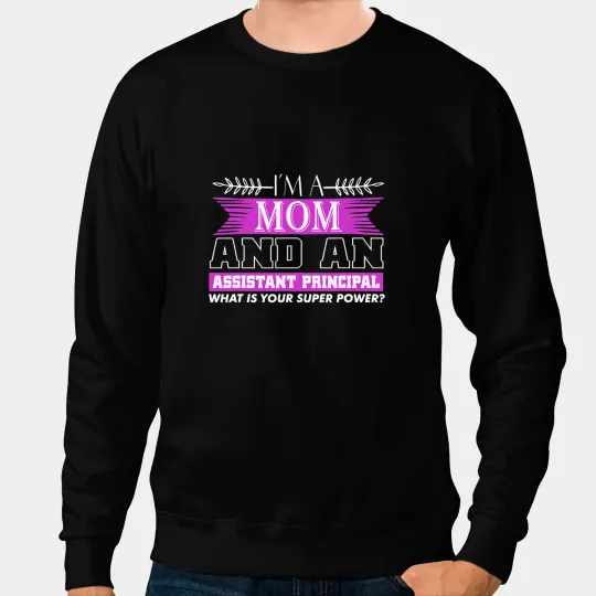 Lovable Mommies Of Assistance Principal Saying Sweatshirts