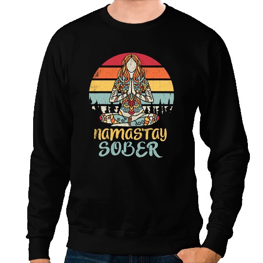 Namastay Sober NA AA 12 Step Recovery Meditation Sobriety Sweatshirts