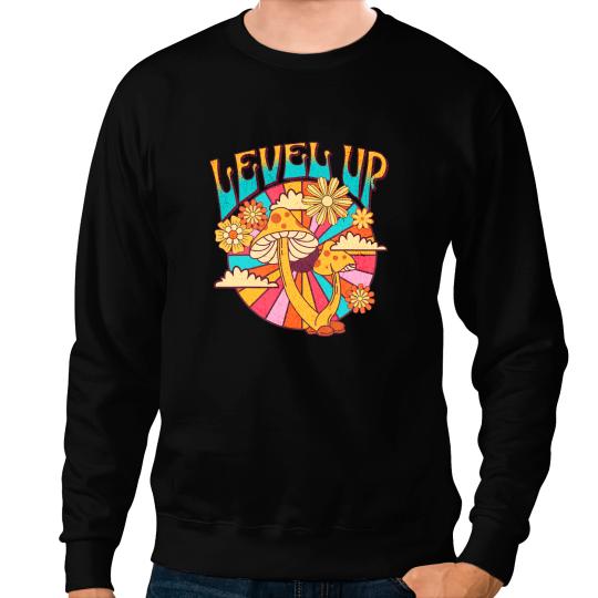 Mushroom Gift Level Up psychedelics Hippie Groovy Fungus Mushroom Vintage Sweatshirts