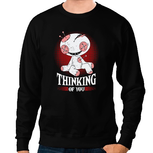 Thinking Of You Voodoo Dolls Cute And Creepy For Men Women 4 Sweatshirts