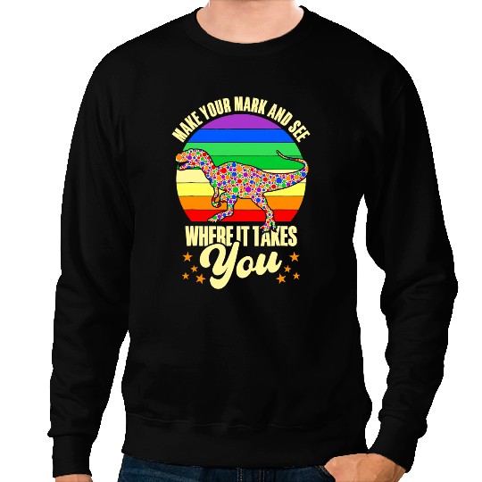Dinosaur Dino International Dot Day T Rex Dinosaur Colors Graphic Dot Day Sweatshirts
