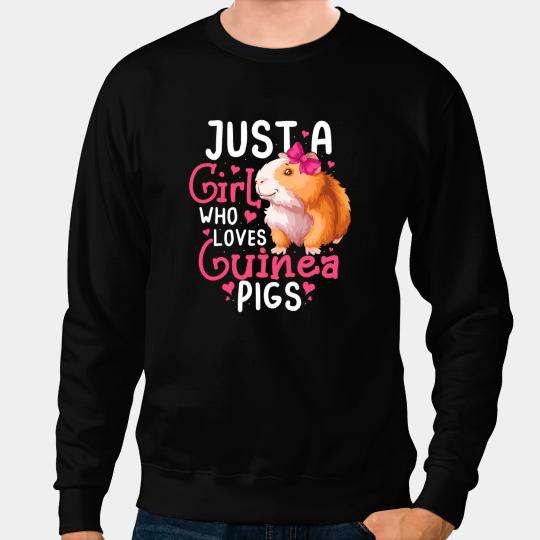 GP Guinea Pig Just A Girl Who Loves Guinea Pigs Guinea Pig Lover Mom Girls 370 Sweatshirts